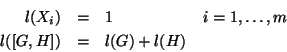 \begin{eqnarray*}
l(X_i)&=&1\hspace{2cm} i=1,\ldots,m\\
l([G,H])&=&l(G)+l(H)
\end{eqnarray*}