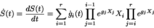 \begin{displaymath}
S(t) = \prod_{k=1}^{r} e^{g_k(t)X_k}
\end{displaymath}