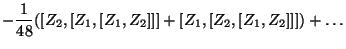 $\displaystyle -\frac{1}{48}([Z_2,[Z_1,[Z_1,Z_2]]]+[Z_1,[Z_2,[Z_1,Z_2]]])+\dots$